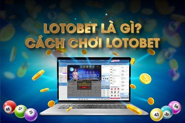 TÌm hiểu cách chơi lotto bet tại M88