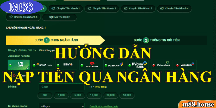 Hướng dẫn nạp tiền M88 qua ngân hàng 