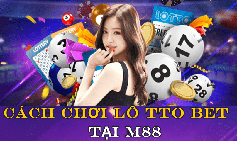 Cách chơi Lotto Bet trên M88